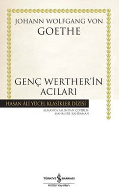 Genç Werther'in Acıları - Hasan Ali Yücel Klasikleri