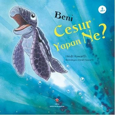 Beni Cesur Yapan Ne?