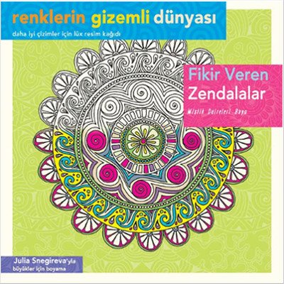 Renklerin Gizemli Dünyası - Fikir Veren Zendalalar