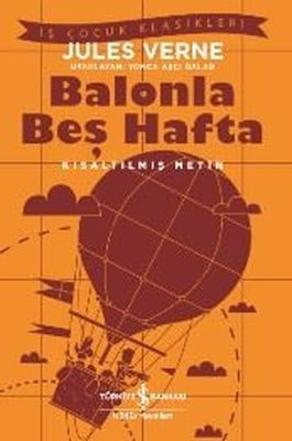 Balonla Beş Hafta-Kısaltılmış Metin