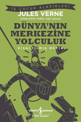 Dünya'nın Merkezine Yolculuk-Kısaltılmış Metin