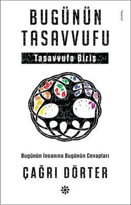 Bugünün Tasavvufu Bugünün Tasavvufu