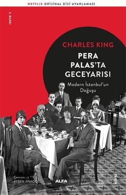 Pera Palas'ta Gece Yarısı-Modern İstabul'un Doğuşu