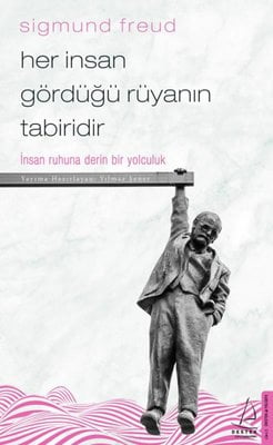 Her İnsan Gördüğü Rüyanın Tabiridir-İnsan Ruhuna Derin Bir Yolculuk