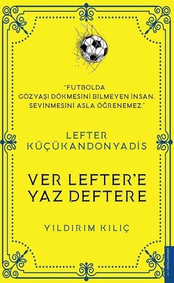 Lefter Küçükandonyadis - Ver Lefter'e Yaz Deftere