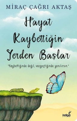 İmzalı - Hayat Kaybettiğin Yerden Başlar