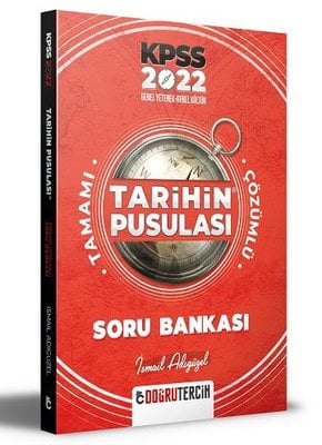 KPSS 2022 Tarihin Pusulası Tamamı Çözümlü Soru Bankası