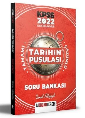 KPSS 2022 Tarihin Pusulası Tamamı Çözümlü Soru Bankası