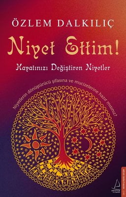 Niyet Ettim! - Hayatınızı Değiştiren Niyetler