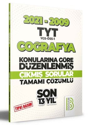 2009-2021 TYT Coğrafya Son 13 Yıl Tıpkı Basım Konularına Göre Düzenlenmiş Tamamı Çözümlü Çıkmış Soru