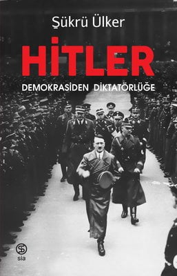 Hitler-Demokrasiden Diktatörlüğe