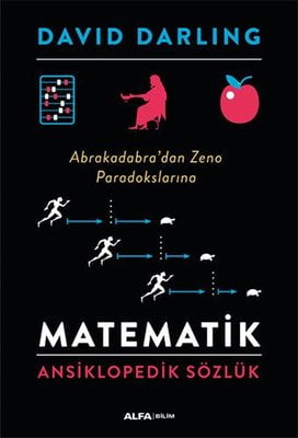 Matematik: Ansiklopedik Sözlük - Abrakadabra'dan Zeno Paradokslarına