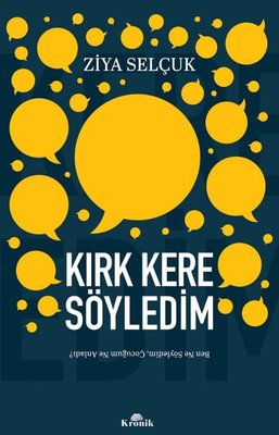 Kırk Kere Söyledim - Ben Ne Söyledim Çocuğum Ne Anladı?