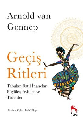 Geçiş Ritleri: Tabular, Batıl İnançlar, Büyüler, Ayinler ve Törenler