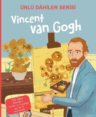 Vincent Van Gogh - Ünlü Dahiler Serisi