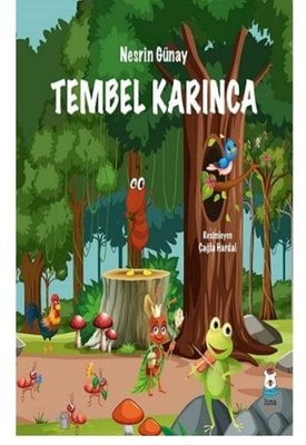 Tembel Karınca