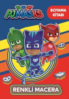 Pjmasks Renkli Macera Boyama Kitabı