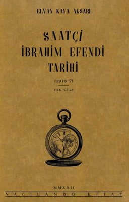 Saatçi İbrahim Efendi Tarihi