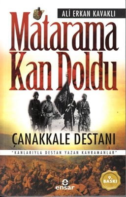 Matarama Kan Doldu - Çanakkale Destanı