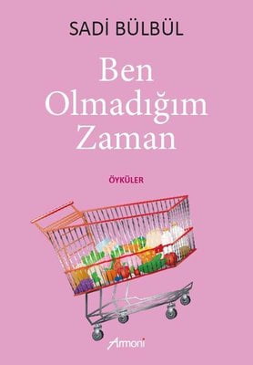 Ben Olmadığım Zaman