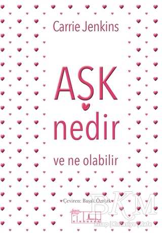 Aşk Nedir ve Ne Olabilir