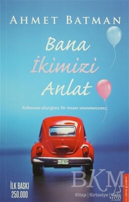 BANA İKİMİZİ ANLAT