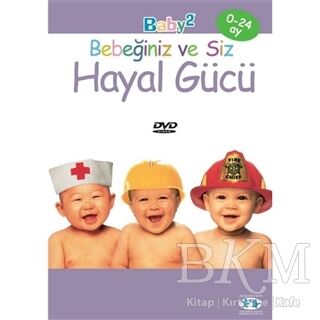 Hayal Gücü - Bebeğiniz ve Siz