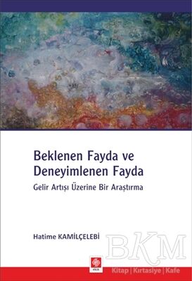 Beklenen Fayda ve Deneyimlenen Fayda