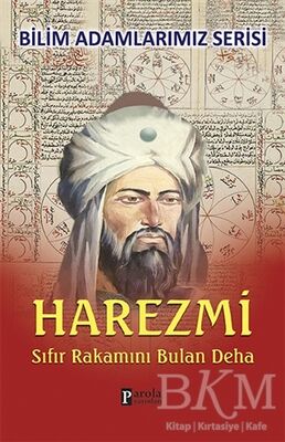 Harezmi - Bilim Adamlarımız Serisi