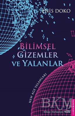 BİLİMSEL GİZEMLER VE YALANLAR