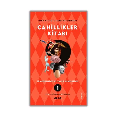 Cahillikler Kitabı 1 - Bilmediklerimiz ve Yanlış Bildiklerimiz