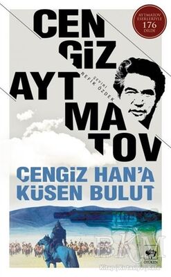 Cengiz Han’a Küsen Bulut