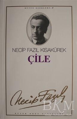 Çile : 4 - Necip Fazıl Bütün Eserleri