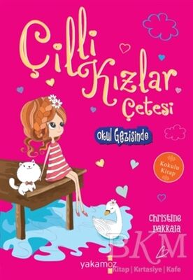 Çilli Kızlar Çetesi Okul Gezisinde