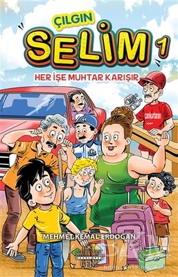 Her İşe Muhtar Karışır - Çılgın Selim 1