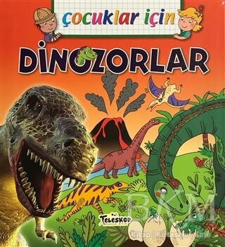 Çocuklar İçin - Dinozorlar