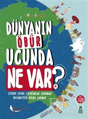 Dünyanın Öbür Ucunda Ne Var?