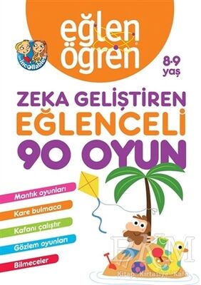 Eğlen Öğren 8-9 Yaş - Zeka Geliştiren Eğlenceli 90 Oyun