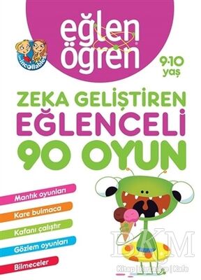 Eğlen Öğren 9-10 Yaş - Zeka Geliştiren Eğlenceli 90 Oyun