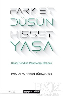 Fark Et Düşün Hisset Yaşa