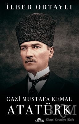 Gazi Mustafa Kemal Atatürk