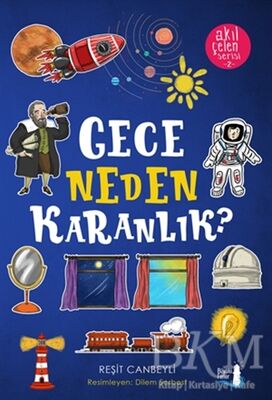 Gece Neden Karanlık? - Akıl Çelen Serisi 2