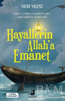 HAYALLERİN ALLAH’A EMANET