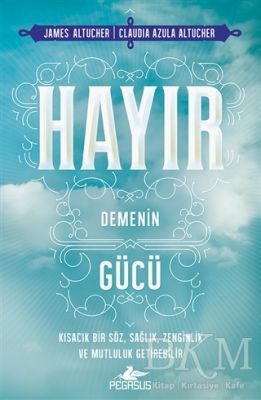 HAYIR DEMENİN GÜCÜ