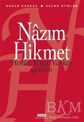 Henüz Vakit Varken Gülüm