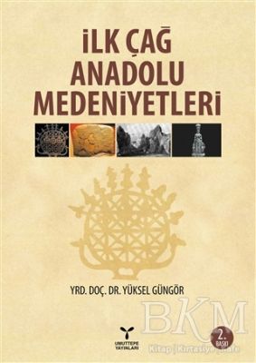 İlk Çağ Anadolu Medeniyetleri