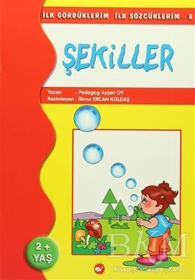 İlk Gördüklerim İlk Sözcüklerim 8 - Şekiller