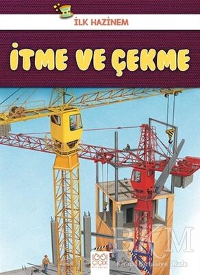 İtme ve Çekme - İlk Hazinem