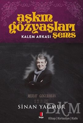 Kalem Arkası - Aşkın Gözyaşları Şems