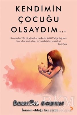 Kendimin Çocuğu Olsaydım